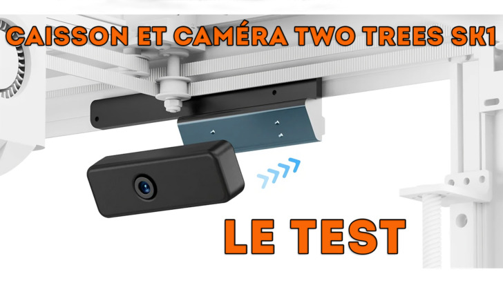 Test Caisson et caméra AI Two Trees SK1 Review