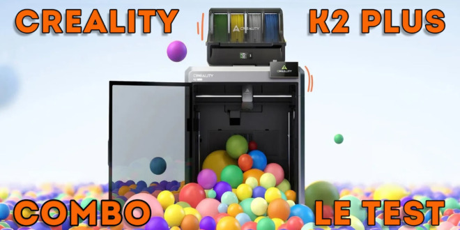 Test Creality K2 Plus Combo 3D