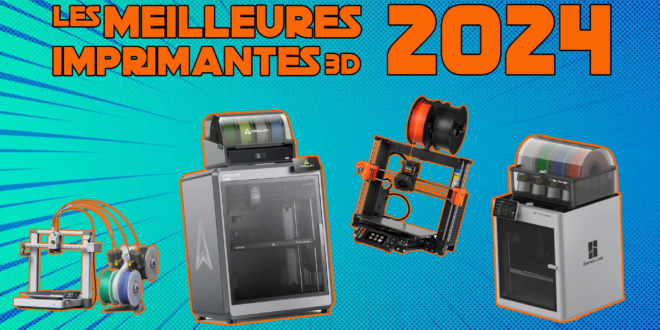 meilleure imprimante 3D FDM 2024